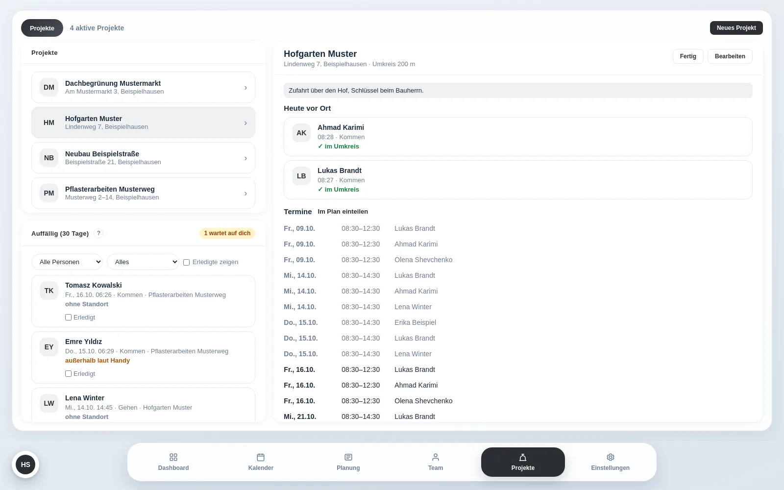 Admin-App im Reiter Projekte: Liste der Projekte, rechts das Projekt Hofgarten Muster mit den heute vor Ort Gestempelten und den Terminen